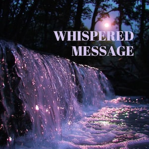Spirit Companion Whispered Message Reading | Channelled Message
