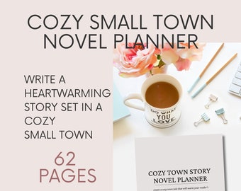 Cozy Small Town Novel Planner | Community Dynamics, Plot Outline, Character Profile  and more for Your Heartwarming Tale