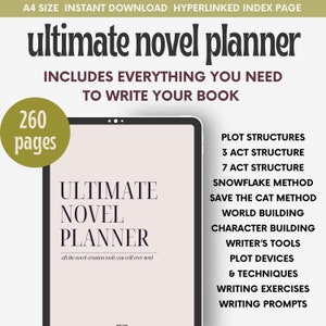 Ultimate Novel Planner: Character Workbook, Plotting Workbook, World Building Planner, Save the Cat Template, Writing Prompts, Write a Book