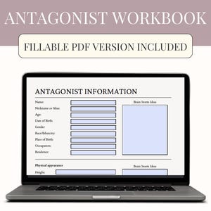 May include: A laptop displays a fillable PDF workbook titled "Antagonist Workbook." The screen shows a form with fields for name, age, and other details, along with space for "Brain Storm Ideas."