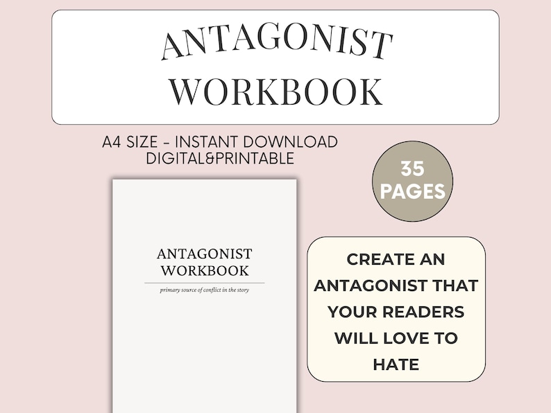 K&ouml;nnte beinhalten: Ein druckbares Arbeitsbuch mit dem Titel "Antagonist Workbook: Primary source of conflict in the story" mit beigefarbenem Hintergrund und dem Text "Create an antagonist that your readers will love to hate" in einem wei&szlig;en Kasten.