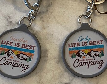 PERSONALIZED NAME Life is Best when you&#39;re Camping Keyring Tag, key ring, RV Camper keyring, camping keychain, camping gift, gift for camper