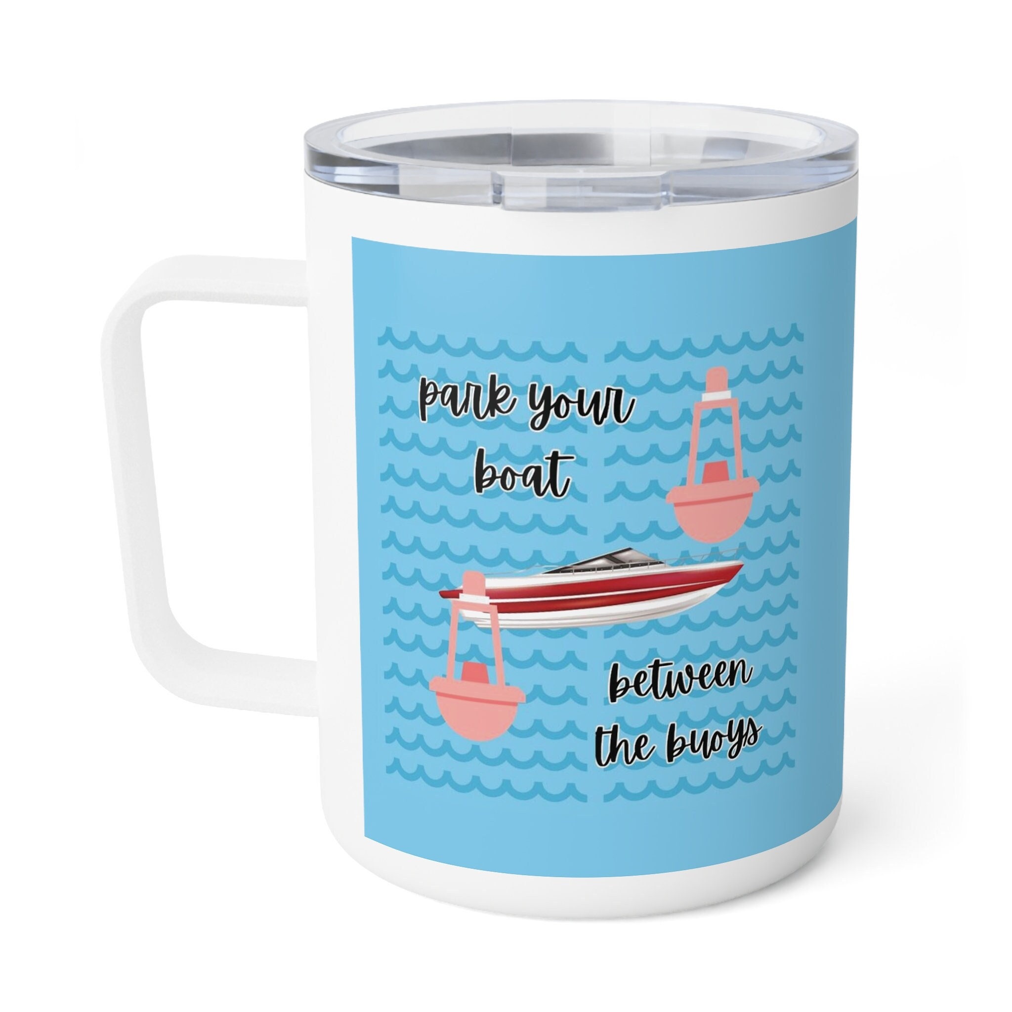 Boating Dad Insulated 10oz Coffee Mug With Lid Park Your Boat Between