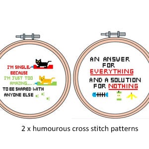 May include: Two cross-stitch patterns in embroidery hoops. One reads "I'M SINGLE BECAUSE I'M JUST TOO AMAZING... TO BE SHARED WITH ANYONE ELSE." The other says "AN ANSWER FOR EVERYTHING AND A SOLUTION FOR NOTHING."