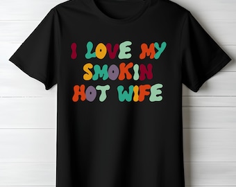 Make-t-shirt, Jag älskar min heta fru-t-shirt, Alla hjärtans dag-t-shirt, Make-present, Rolig par-t-shirt, Bröllopsdagspresent (53)