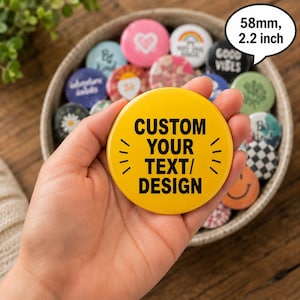 Benutzerdefinierte 58 mm Abzeichen personalisierte Pin Button | Gestalten Sie Ihre eigenen Badge mit Text, Foto oder Logo | Benutzerdefinierte Geschenk