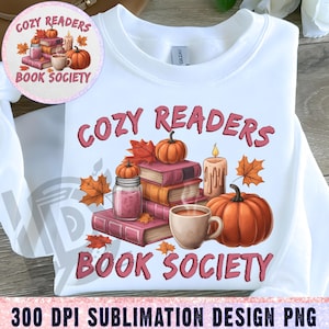 Cozy Readers Book Society Png, Sublimation Design, Bookish Png, Fall Png, Autumn Png, Trendy Png, T-Shirt Design, Digital Download, Fall Png