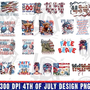 May include: A collection of patriotic 4th of July designs in red, white, and blue. The designs include text such as "Keepin' it Reel", "Freedom", "Proud Veteran", and "Land of the Free". There are also images of fireworks, boots, and the American flag.