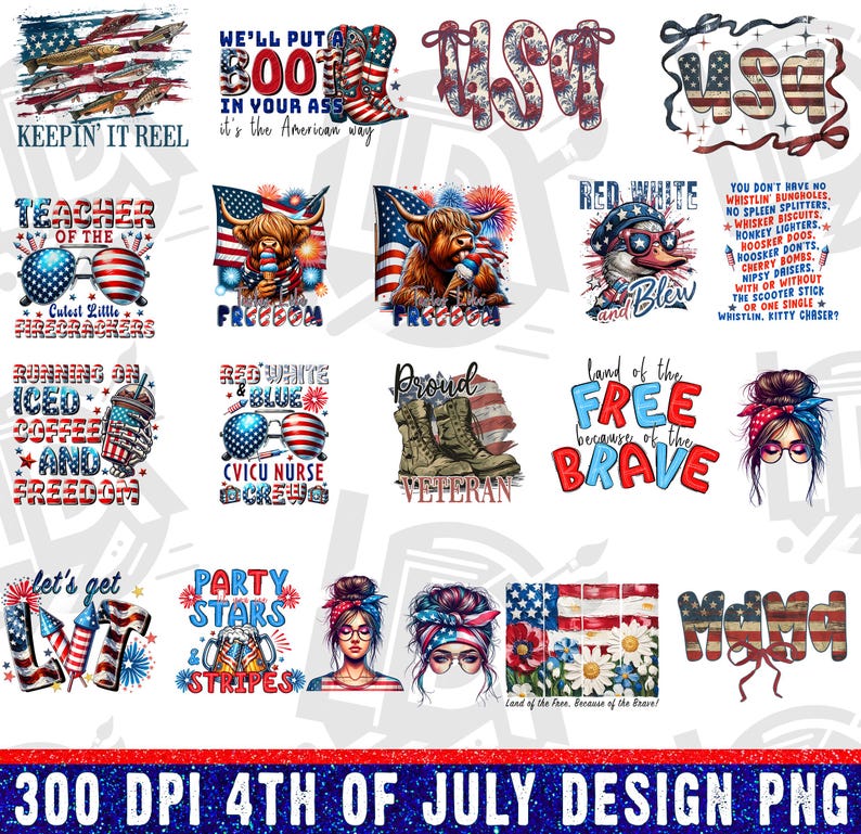 May include: A collection of patriotic 4th of July designs in red, white, and blue. The designs include text such as "Keepin' it Reel", "Freedom", "Proud Veteran", and "Land of the Free". There are also images of fireworks, boots, and the American flag.