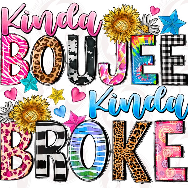 Kinda Boujee Kinda Broke Png, Sublimation Design Download, Western Png Design, Western Boujee Png, Western Png, Sublimate Designs Download