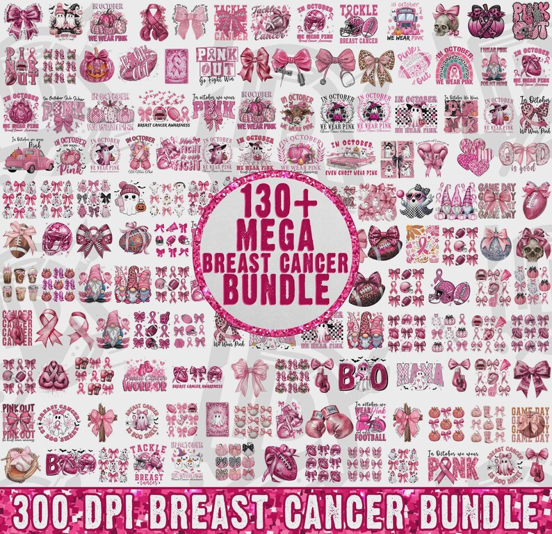 May include: A digital collection of over 130 pink-themed breast cancer awareness graphics featuring bows, gnomes, pumpkins, footballs, and skulls. The central text reads 130+ MEGA BREAST CANCER BUNDLE, with 300-DPI BREAST CANCER BUNDLE at the bottom.