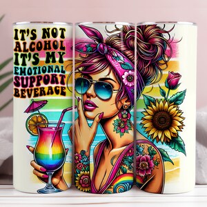 It's Not Alcohol It's My Emotional Support Beverage Funny Sarcastic Tumbler Wrap, 20oz Skinny Sublimation Tumbler Design, Funny tumbler png