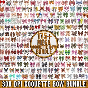 May include: A digital collection of over 175 bow illustrations featuring diverse patterns, colors, and textures. The central circular graphic displays the text 175+ MEGA COQUETTE BOW BUNDLE, with 300 DPI COQUETTE BOW BUNDLE printed at the bottom.