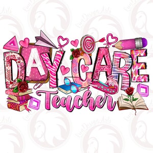 Day Care Teacher Valentines Png, Teacher Valentines Day Png, Daycare Teacher Png, Sublimation Design, Daycare Teacher Png, Teacher Heart Png