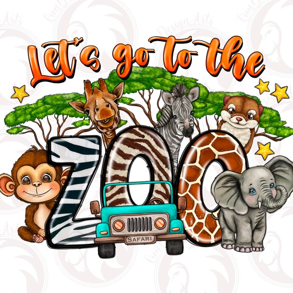 Let's Go To The Zoo Png, Zoo Crew Png, Digital Download, Sublimation, Kids Zoo Trip Png, Safari Party Png, Western Png, Safari Life Png