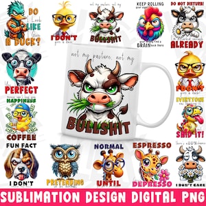 Sarcastic Coffee Mug Png, Sublimation Bundle, Funny Quotes png, Funny Cow Mug Print png, Sarcastic Quotes Mug Print png, Animals Mug Png