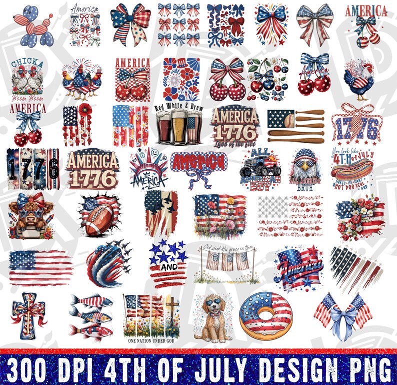 May include: A collection of patriotic designs in red, white, and blue, featuring American flags, bows, cherries, and the text "America" and "1776". Includes a dog with sunglasses and a donut.