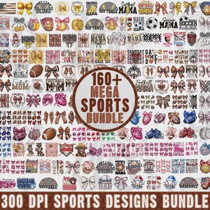 May include: A digital collection of 160+ sports-themed graphic designs featuring bows, baseballs, footballs, and soccer balls. The central text reads 160+ MEGA SPORTS BUNDLE, while the bottom text states 300 DPI SPORTS DESIGNS BUNDLE.