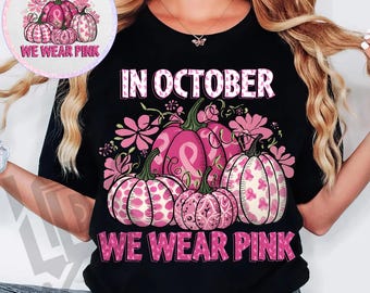 In October We Wear Pink Png, Pink Pumpkin Png, Pink Ribbon Png, Fight for a Cure Png, Fall Pumpkin Png, Breast Cancer Png, Awareness Png