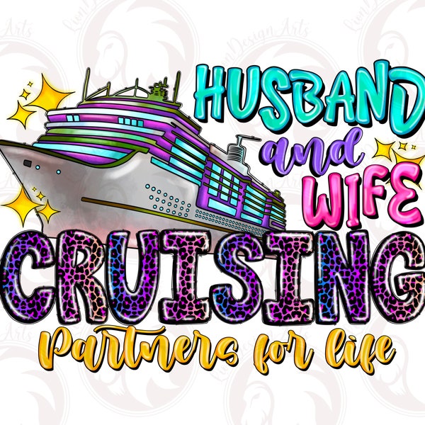 Husband And Wife Cruising Partners For Life Png, Cruise Life Png, Travel Png, Summer Cruise Png, Sublimate Designs Download, Cruise Ship Png