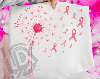 May include: White fabric with a pink dandelion design and pink ribbons, promoting breast cancer awareness. The words "Never give up" are written in pink script. The phrase "Breast Cancer Awareness" is also visible. The bottom of the image reads "300 DPI SUBLIMATION DESIGN PNG".