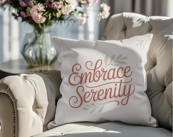 Embrace Serenity Pillow Cover | Boho Motivational Quote Throw Pillow | Terracotta Sage Botanical Accent Cushion 18x18