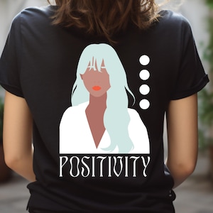 Positivity Shirt, Back Print Shirt, Good Vibes, Confidence, Fashion Shirt, Modern Illustration Shirt