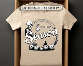 Funny Halloween Skeleton PNG: Tis the Season Design (Digital Download)