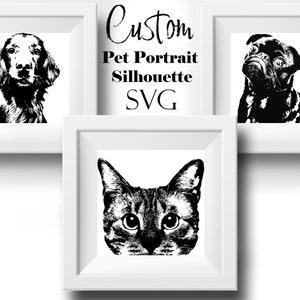 Custom Dog Portrait, Personalized Pet SVG, Custom Dog SVG From Photo, Cricut Svg Pet Illustration, Pet Memorials svg, Pet silhouette art