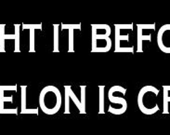 May include: Black and white text on a black background that reads "I bought it before we knew Elon is crazy."