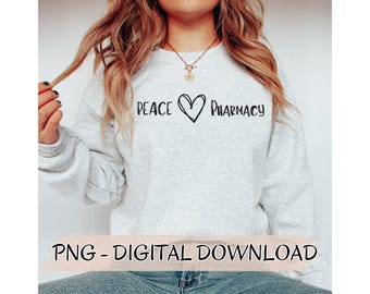 Pharmacy PNG, Peace Love Pharmacy Design (Digital Download)