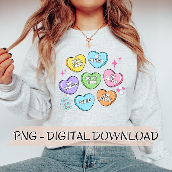 Sarcastic Pharmacy Candy Hearts PNG, Funny Anti Valentines Day (Digital Download)