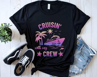 Cruisin' With My Crew 2025 T-Shirt, Family Cruise Vacation Tee
