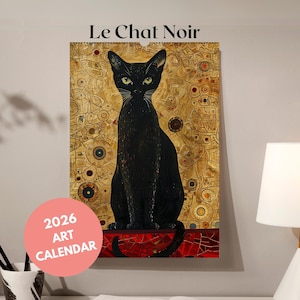May include: A 2026 art calendar featuring a black cat illustration. The cat is depicted in a seated position against a gold background with geometric patterns. The words "Le Chat Noir" are at the top, and a pink circle with "2026 ART CALENDAR" is at the bottom.
