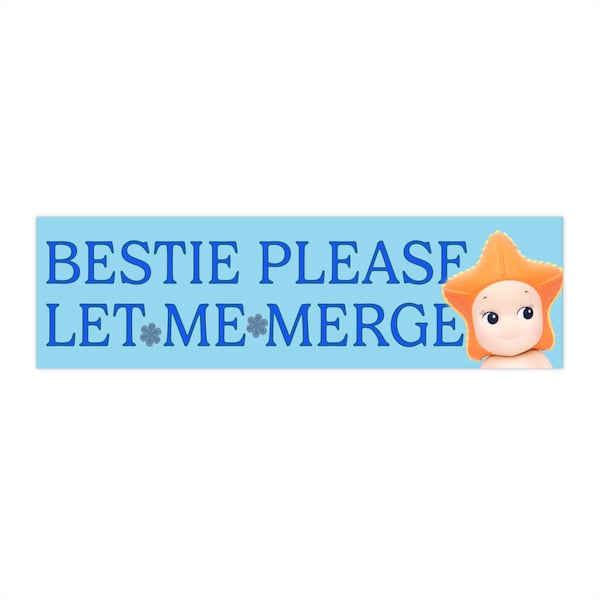 Bestie, laat me alsjeblieft Sonny Angel samenvoegen Bumpersticker | sonny angel bumpersticker
