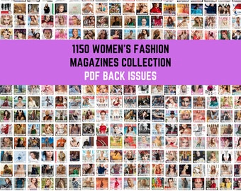 1,150+ Women's Fashion Magazines Collection - PDF Back Issues - Instant Download: Cosmopolitan, Elle, Harper’s Bazaar, Vogue and many more