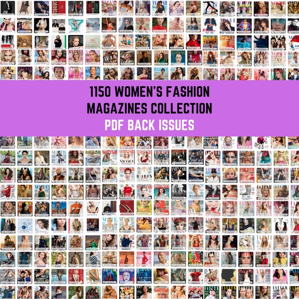 1.150+ Damenmode-Magazine - PDF Zurück Ausgaben - Sofortiger Download: Cosmopolitan, Elle, Harper's Bazaar, Vogue und viele mehr