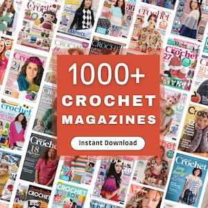 1084 Crochet Magazine Digital Collection | Fashion & Amigurumi | Instant Download