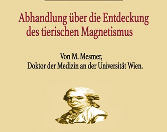 Abhandlung über die Entdeckung des Tierischen Magnetismus