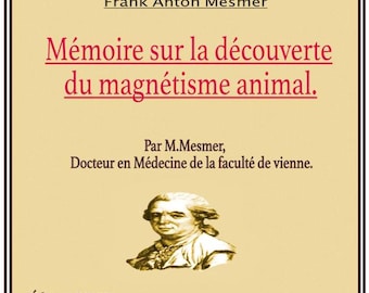 Memoir on the discovery of animal magnetism