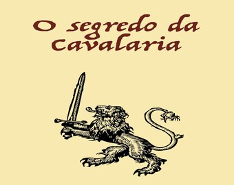 O segredo da Cavalaria