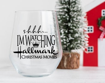 Shh I&#39;m watching Hallmark Christmas Movies, 20 oz. Stemless Wine Glass, Hallmark Movie Lover, Christmas Movie Marathons, Gifts under 15