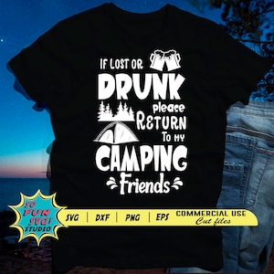 Indien verloren of dronken, keer dan terug naar mijn vrienden SVG, Camping SVG, Camper Svg, RV Svg, Outdoor Svg, Adventure SVG, Camping, Camping grappig citaat
