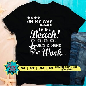 On my way to the Beach svg exf png, Beach Vector Printable Clipart, Summer Beach Quote Svg, Beach Quote Cricut, Beach Life Svg, Sea Life Svg