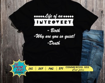 Life of an Introvert, Introvert Svg,  Social anxiety, Quite person Svg, Funny Svg, antisocial quote, Funny Quote SVG, Introvert funny quote