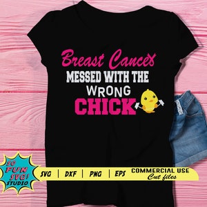 Breast cancer messed with wrong chick svg, Breast Cancer svg, Cancer Awareness svg, Cancer Survivor svg, Cancer Ribbon svg, Fight Cancer