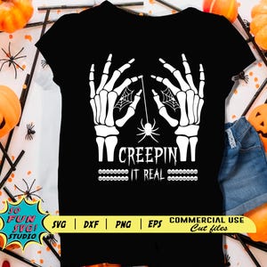 Creepin es real svg, Halloween Tshirt, Skelett svg, unisex, Herbst-Shirt-Idee, Mädchen-Halloween-Shirt, Thanksgiving svg, Silhouette, Cricut