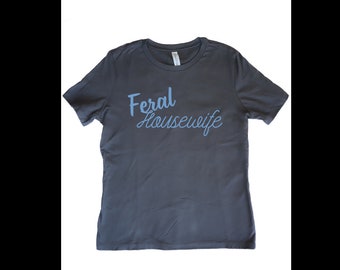 Feral Housewife Short Sleeve