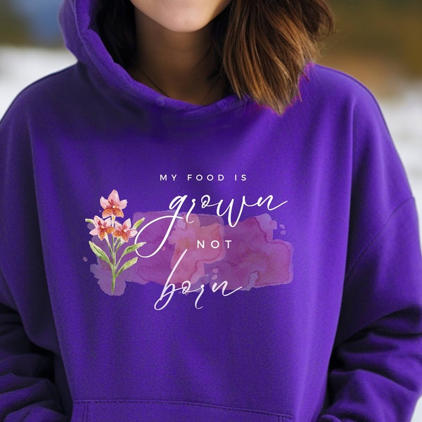 Vegetarier Hoodie Vegetarierinnen Hoodie. Hoodie in vielen Farben. My Food is Grown not Born – Statement für Vegetarier und Vegetarierinnen.