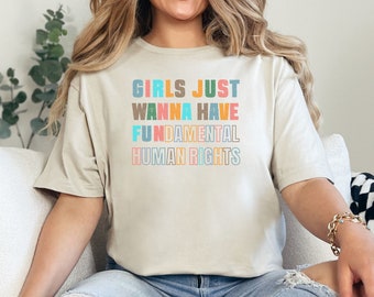 As meninas só querem ter direitos humanos fundamentais. Camisa poder feminino.